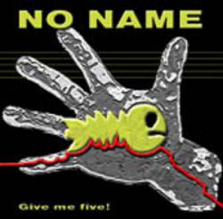 No Name : Give Me Five No Name : Give Me Five